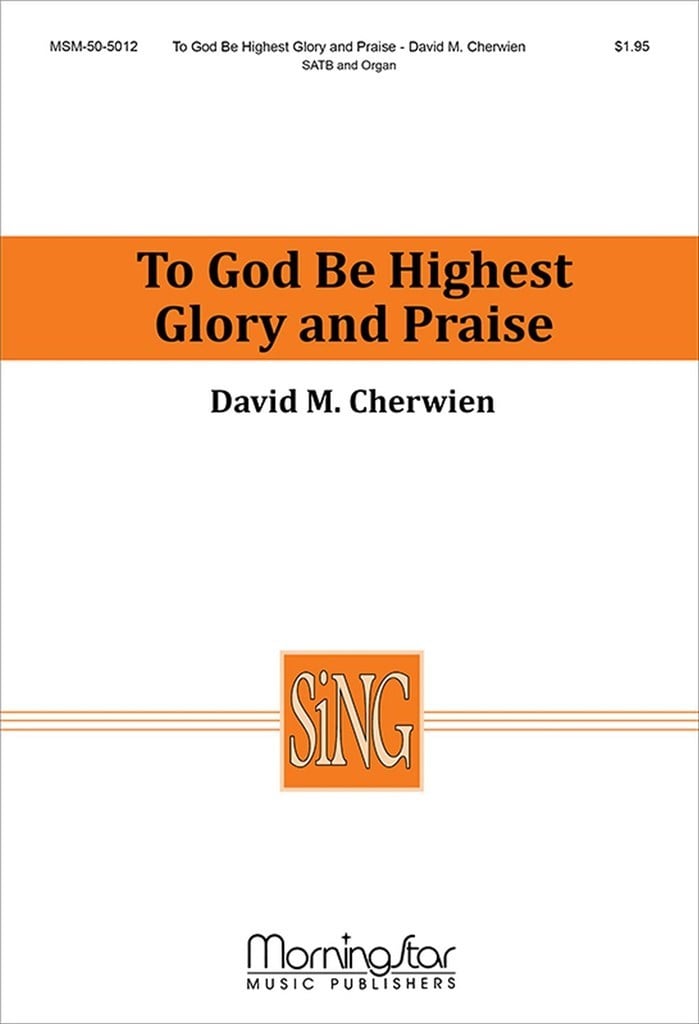 To God Be Highest Glory and Praise